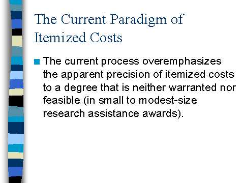 The Current Paradigm of Itemized Costs